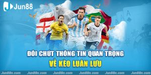Đôi chút thông tin quan trọng về kèo luân lưu
