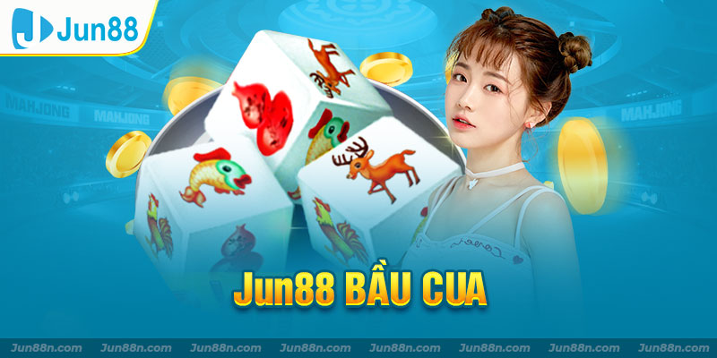 Jun88 Bầu cua
